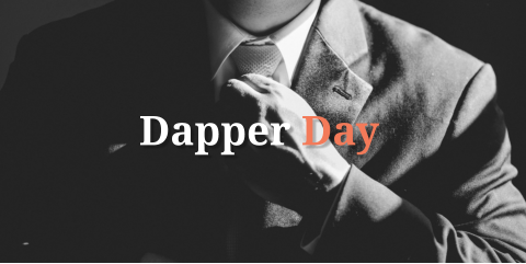 Dapper Day